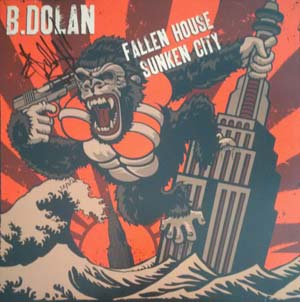 B. Dolan - Fallen House Sunken City Autographed